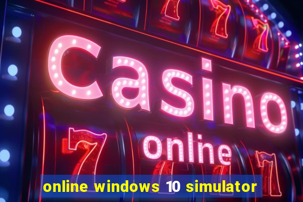 online windows 10 simulator